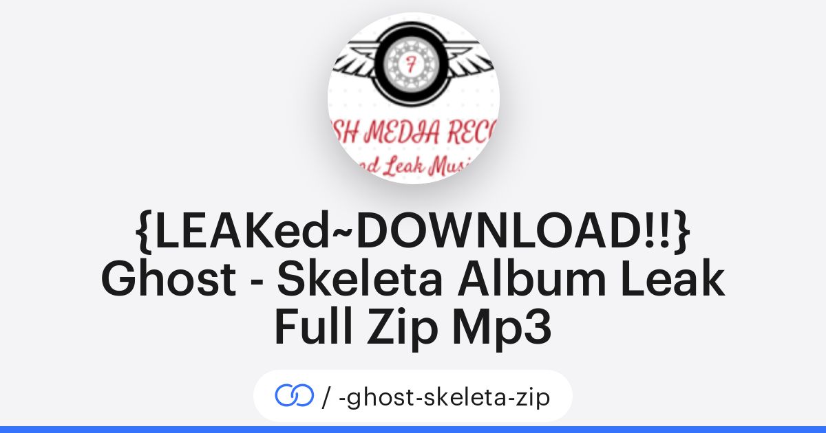 {LEAKed~DOWNLOAD!!} Ghost - Skeleta Album Leak Full Zip Mp3 (/-ghost