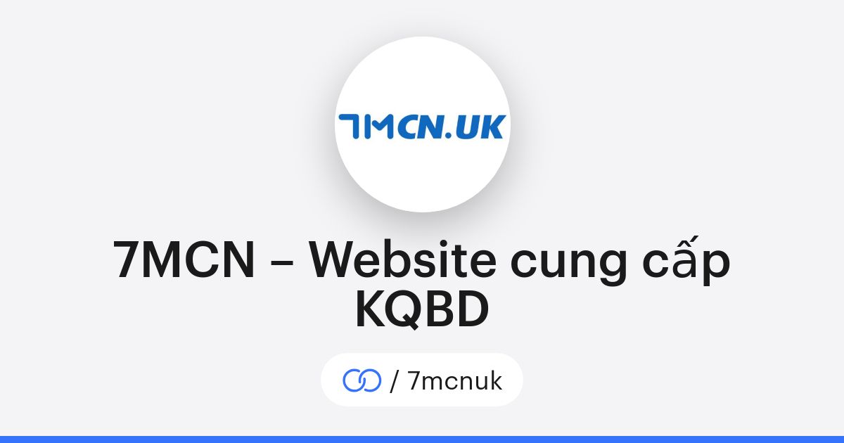 7MCN – Website cung cấp KQBD (/7mcnuk) · solo.to