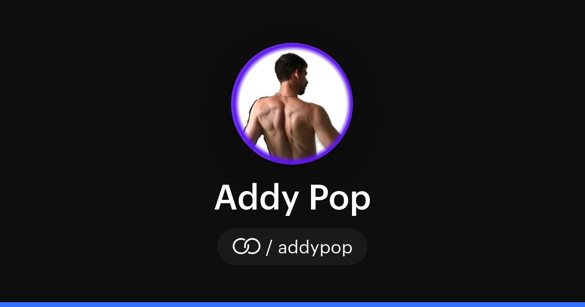 Addy Pop (/addypop) · solo.to