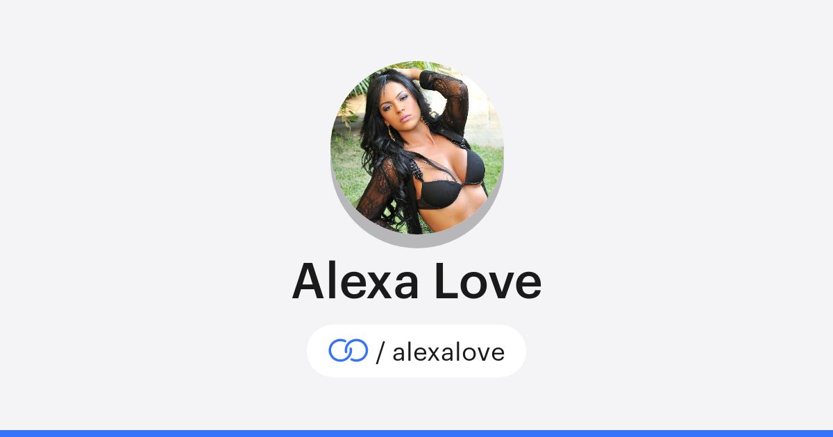 Alexa Love (/alexalove) · solo.to