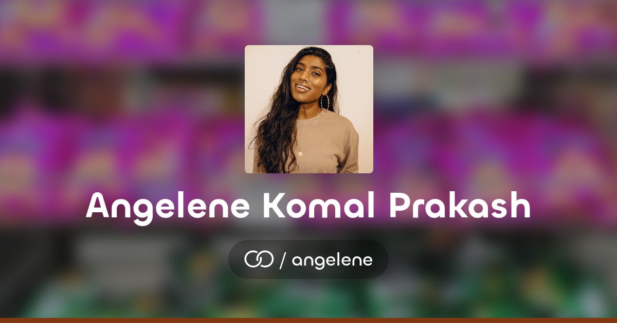 Angelene Komal Prakash (/angelene) · solo.to