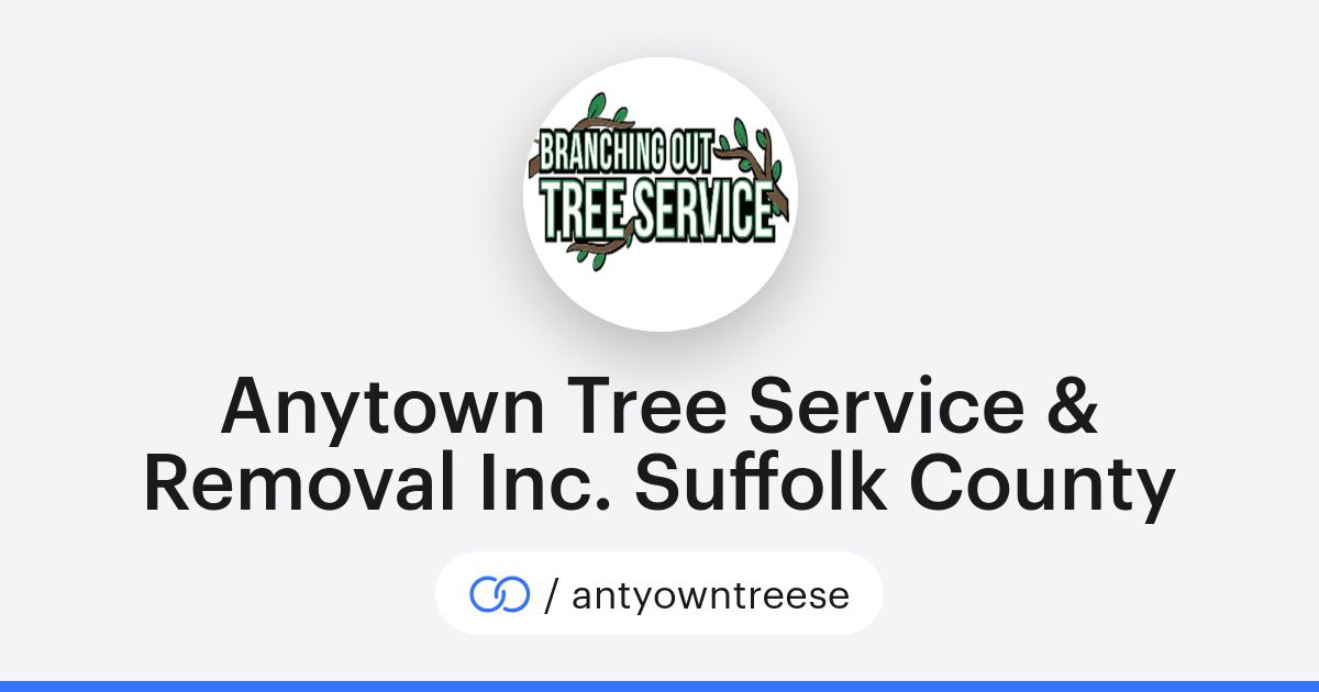 Anytown Tree Service & Removal Inc. Suffolk County (/antyowntreese ...