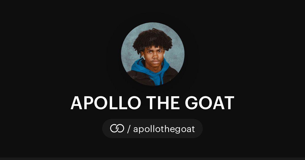 Apollo Goats APOLLO THE GOAT (/apollothegoat) · solo.to