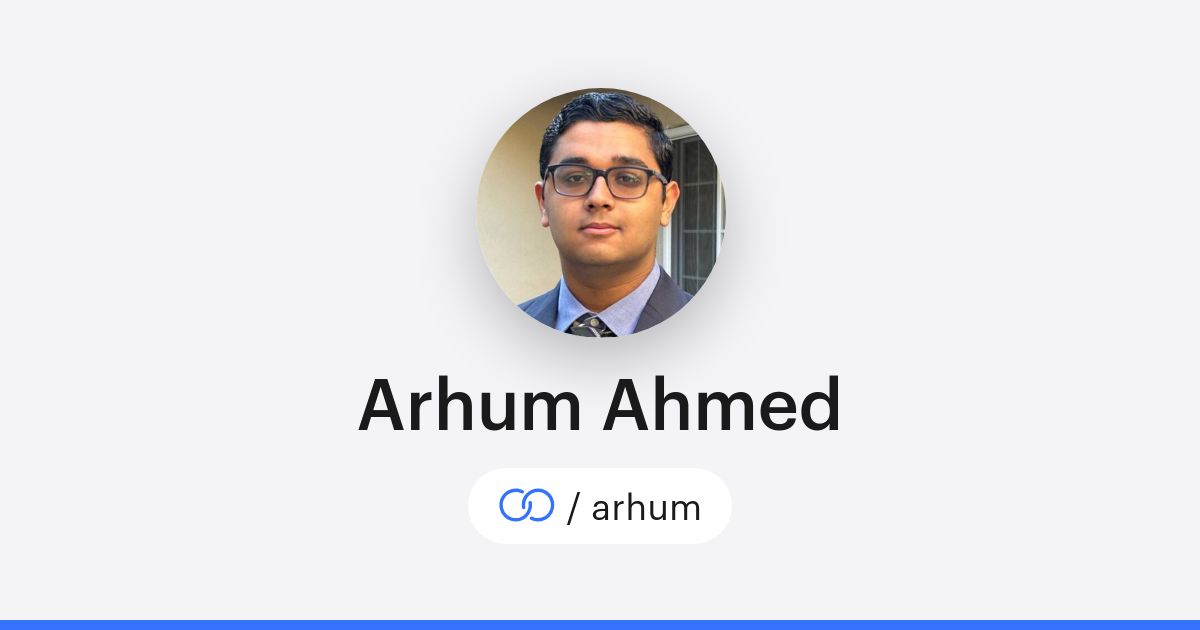 Arhum Ahmed (/arhum) · solo.to