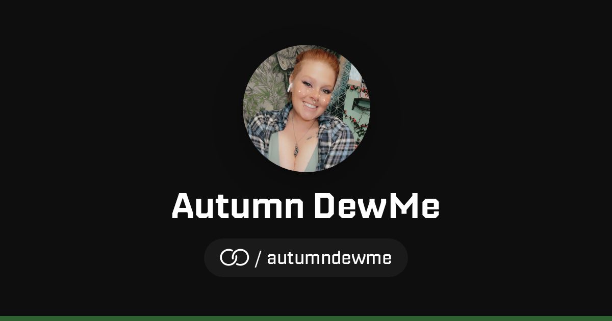 Autumn DewMe (/autumndewme) · solo.to