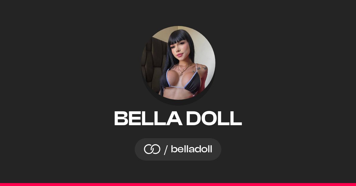 Bella Doll Onlyfans Leaked