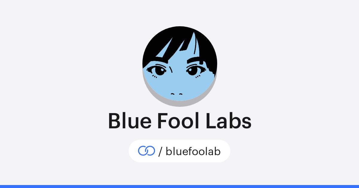 Blue Fool Labs (/bluefoolab) · solo.to