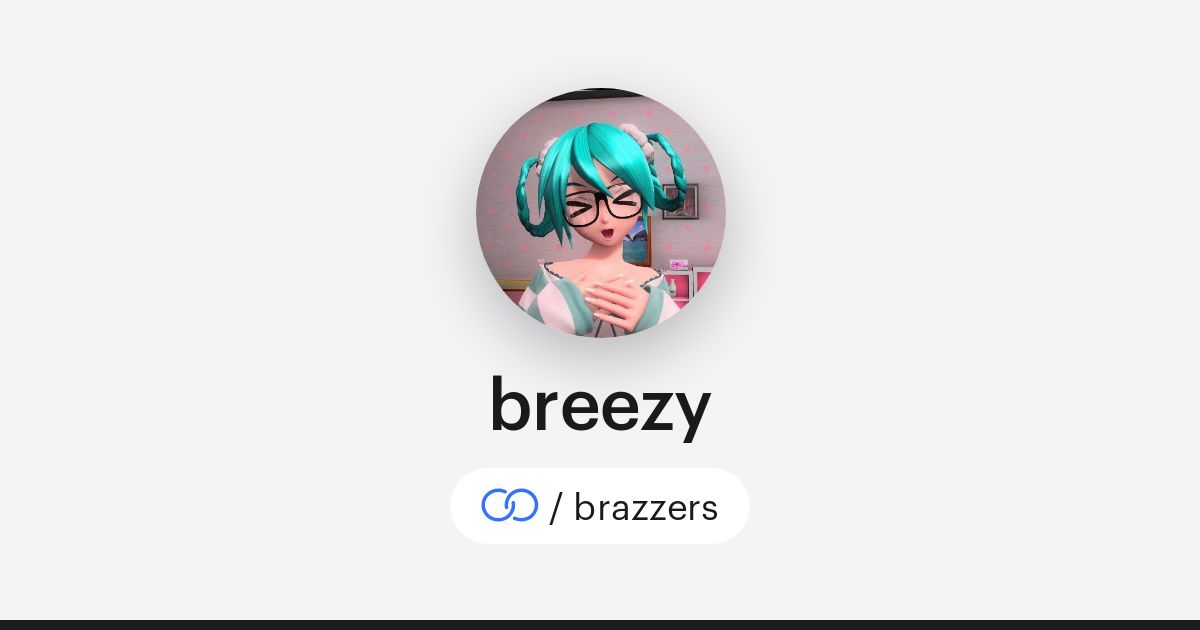 breezy (/brazzers) · solo.to