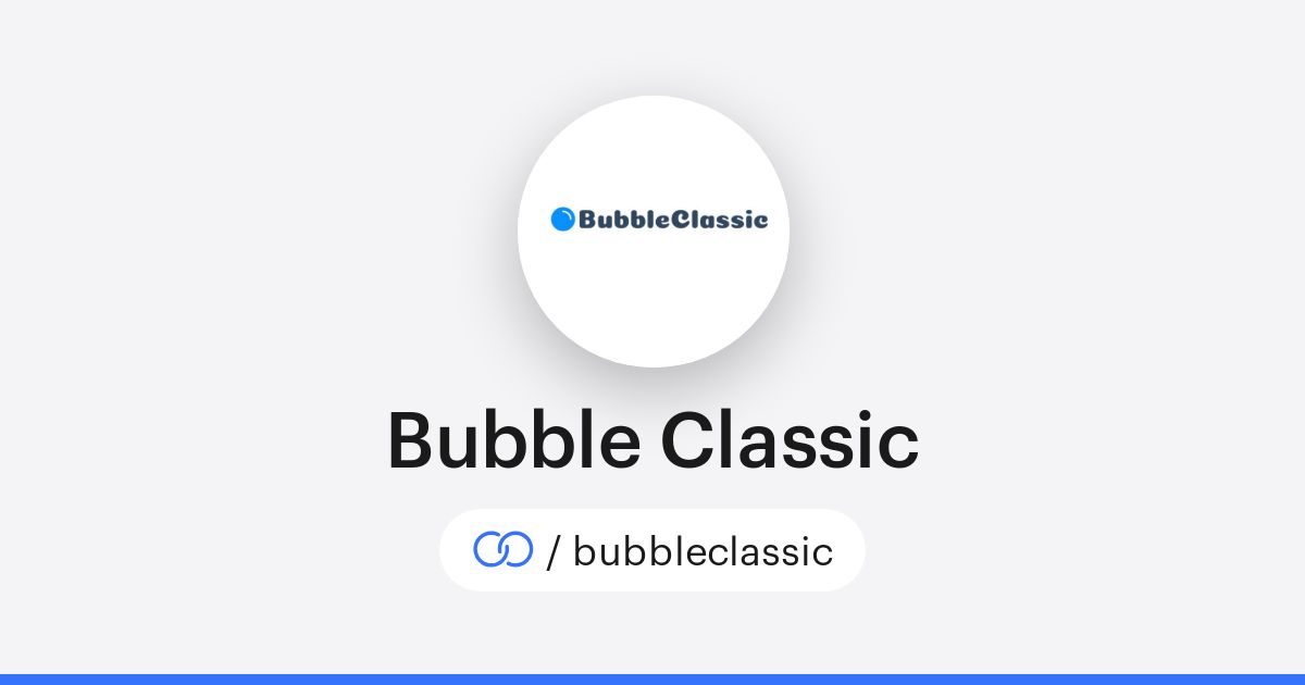 Bubble Classic (/bubbleclassic) · solo.to