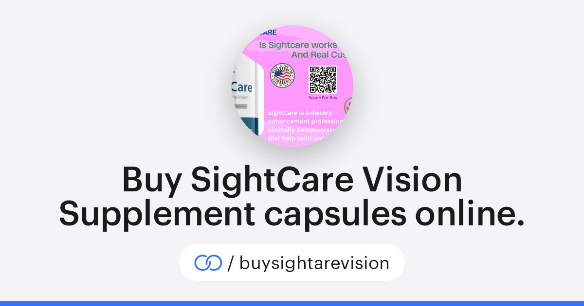 Buy SightCare Vision Supplement capsules online. (/buysightarevision) · solo.to