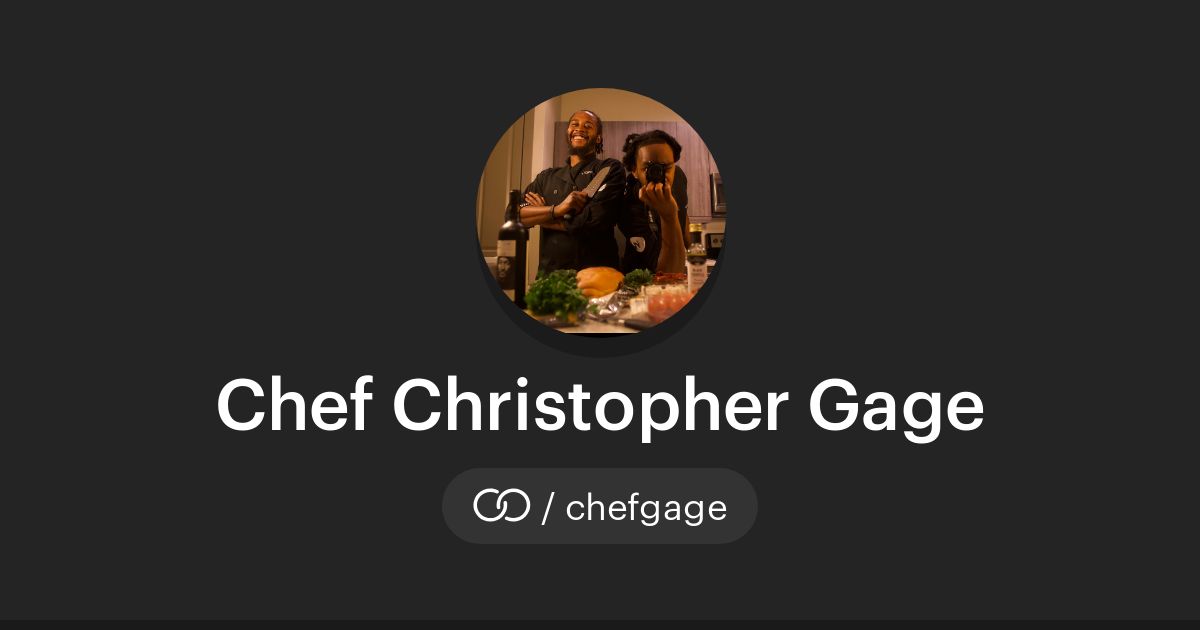Chef Christopher Gage (/chefgage) · solo.to