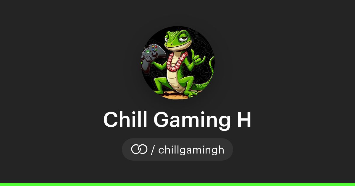 Chill Gaming H (/chillgamingh) · solo.to
