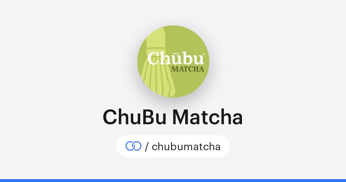 Labuba Matcha ChuBu Matcha (/chubumatcha) · solo.to
