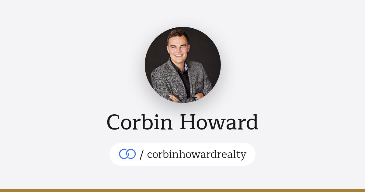 Corbin Howard - LUXE Real Estate