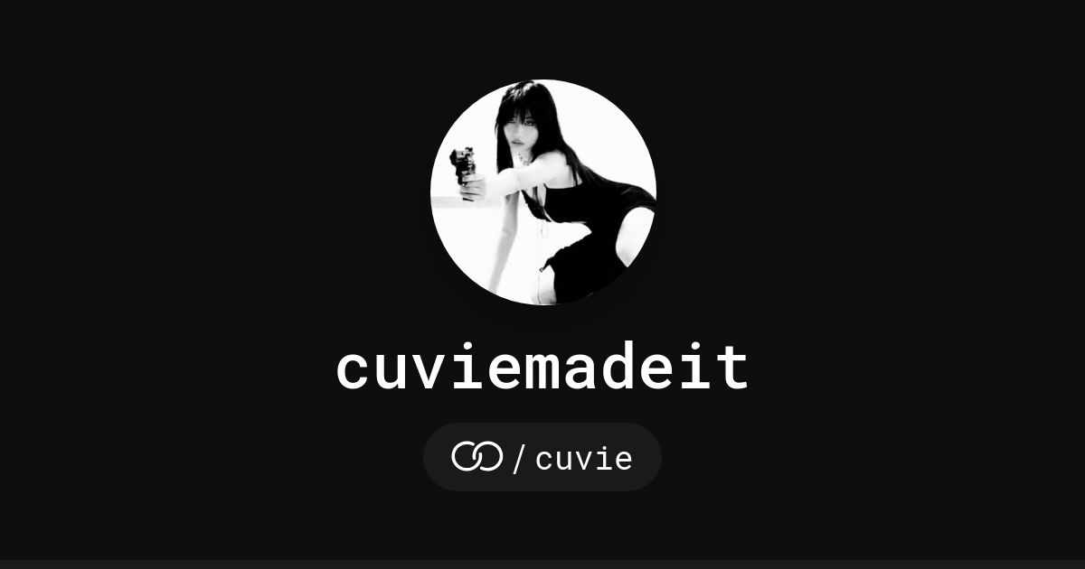 cuviemadeit (/cuvie) · solo.to