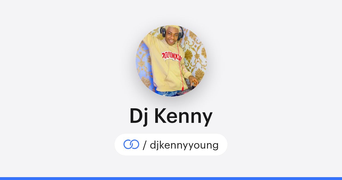 Dj Kenny (/djkennyyoung) · solo.to
