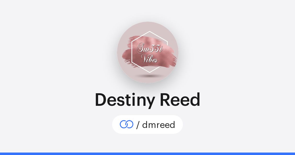 Destiny Reed (/dmreed) · solo.to