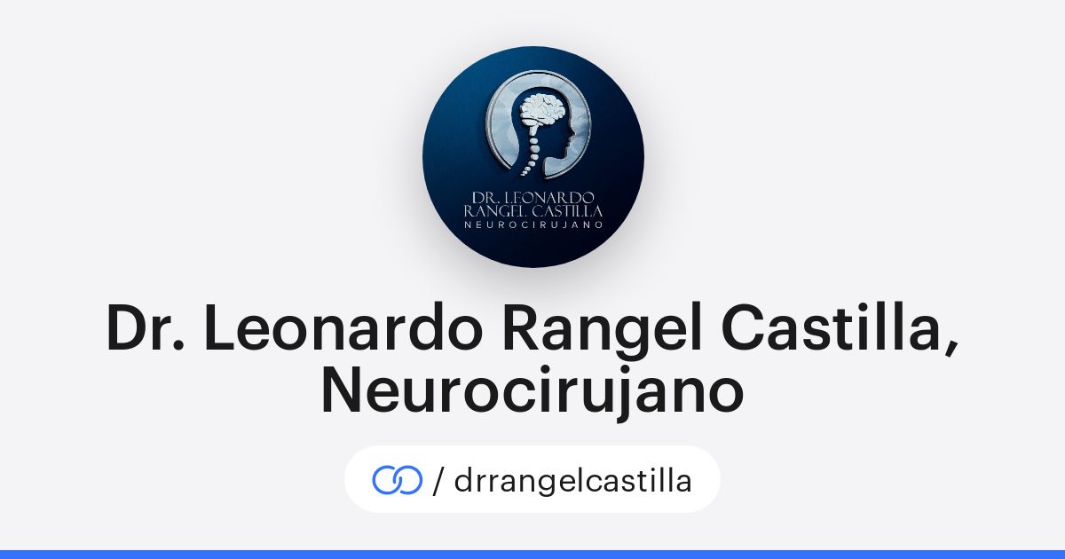 Leo Rangel Dr. Leonardo Rangel Castilla, Neurocirujano (/drrangelcastilla) · solo.to