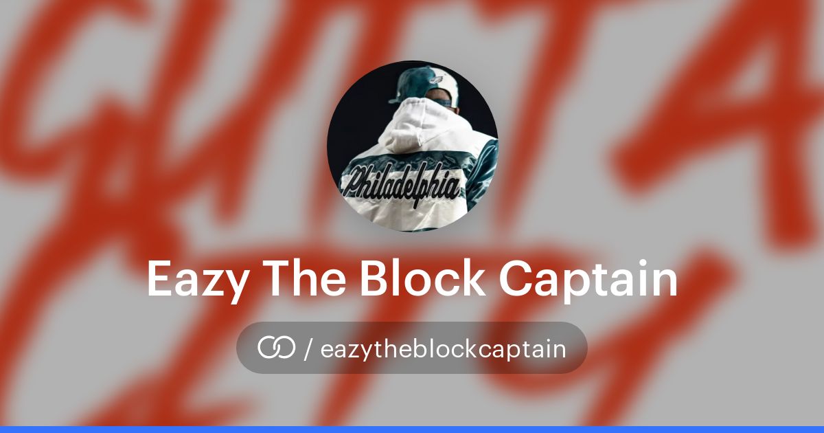 Eazy The Block Captain (/eazytheblockcaptain) · solo.to