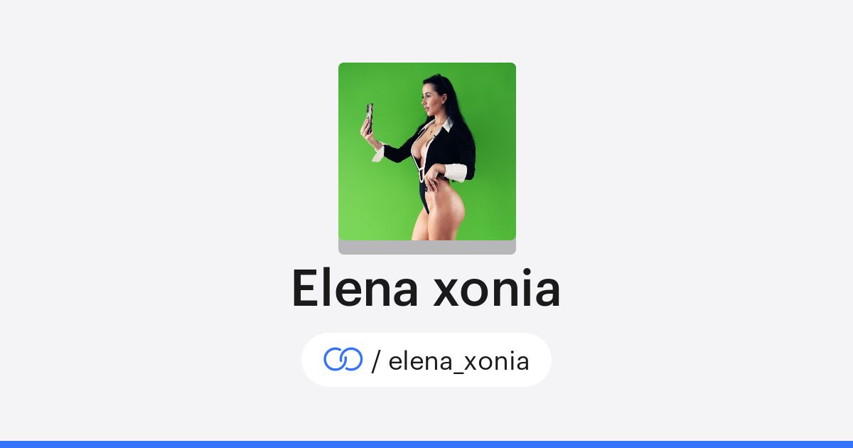 Elena xonia (/elena_xonia) · solo.to