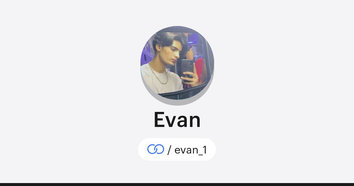 Evan (/evan_1) · solo.to