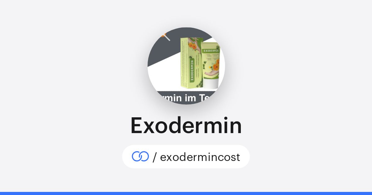 Exodermin (/exodermincost) · solo.to
