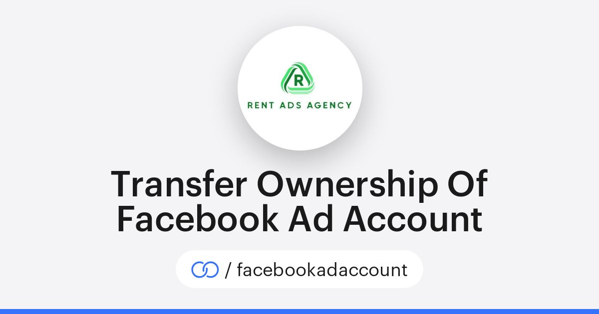 Transfer Ownership Of Facebook Ad Account facebookadaccount Solo to Transfer Ownership Of Facebook Ad Account facebookadaccount Solo to