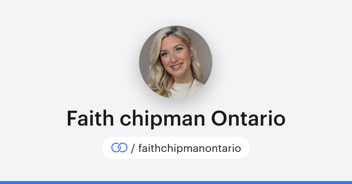 Faith chipman Ontario (/faithchipmanontario) · solo.to