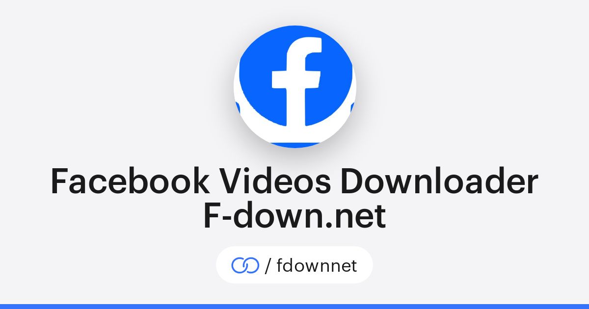 Facebook Videos Downloader F-down.net (/fdownnet) · solo.to