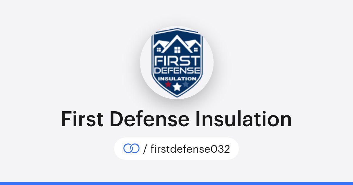 First Defense Insulation (/firstdefense032) · solo.to