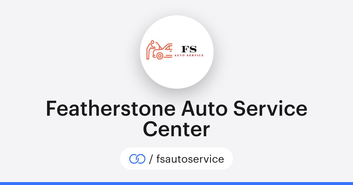 Fatada Service Auto Featherstone Auto Service Center (/fsautoservice) · solo.to