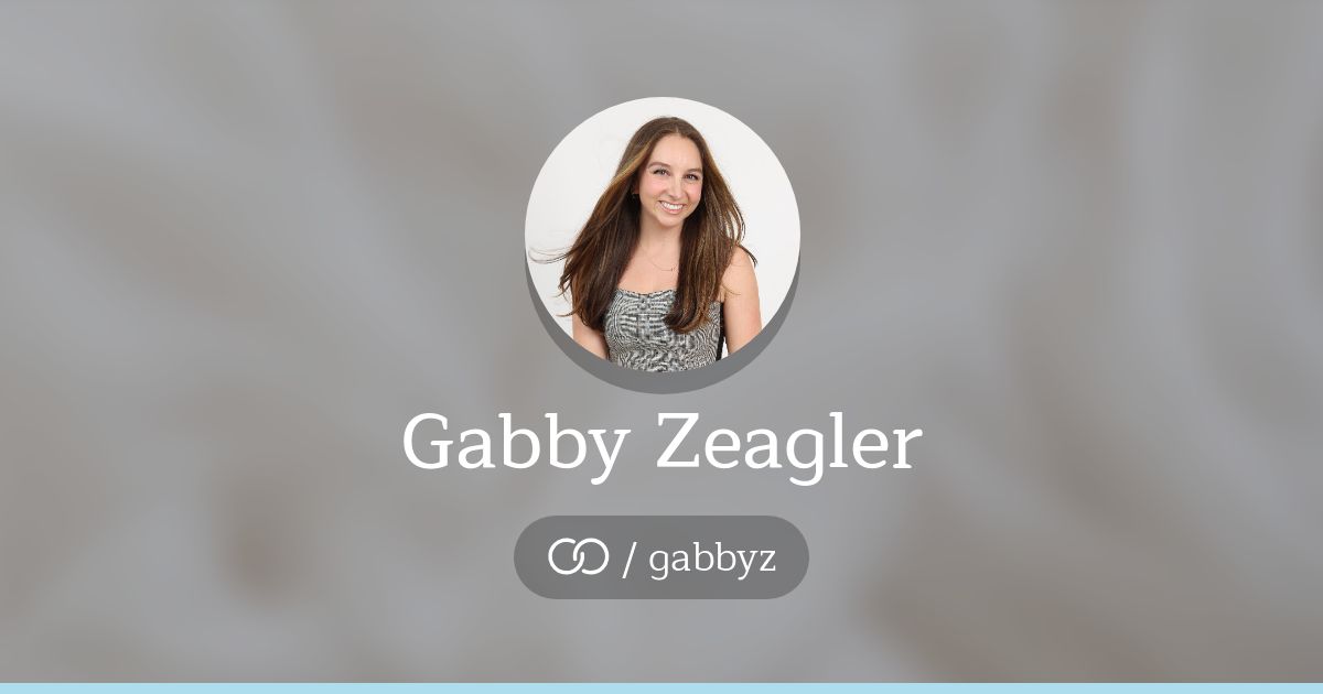 Gabby Zeagler (/gabbyz) · solo.to