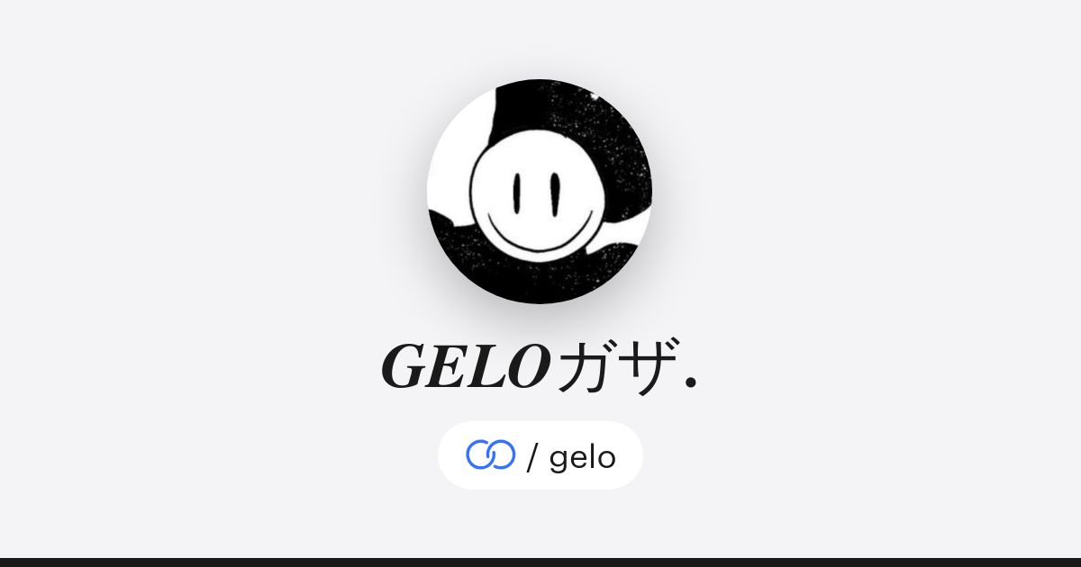𝑮𝑬𝑳𝑶ガザ. (/gelo) · solo.to