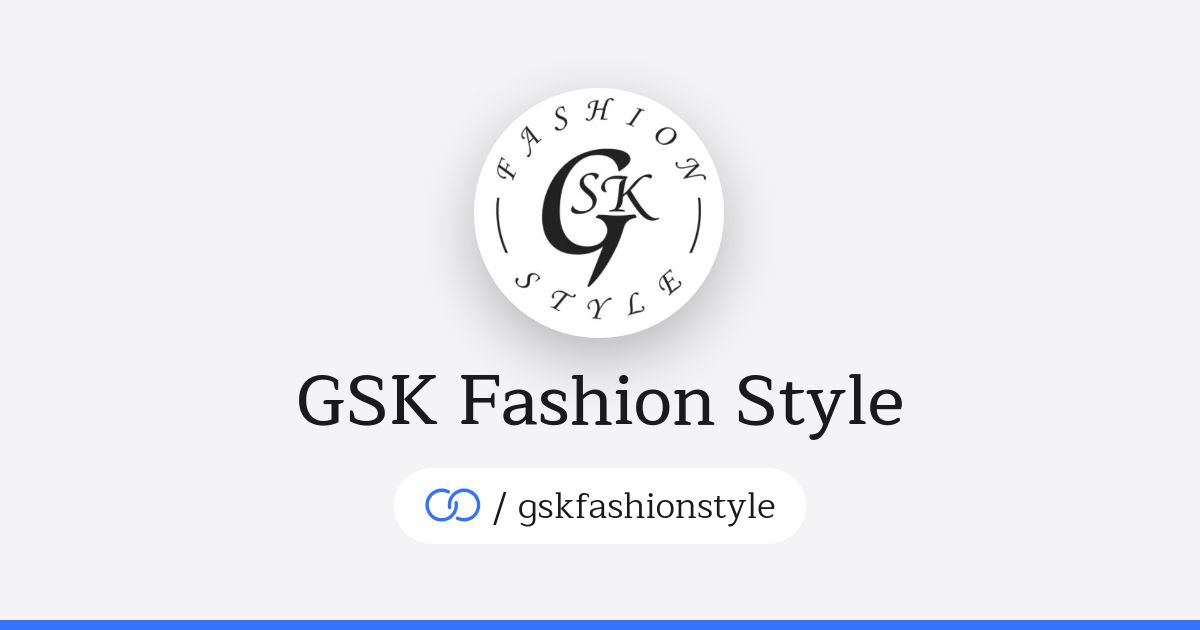 GSK Fashion Style (/gskfashionstyle) · solo.to