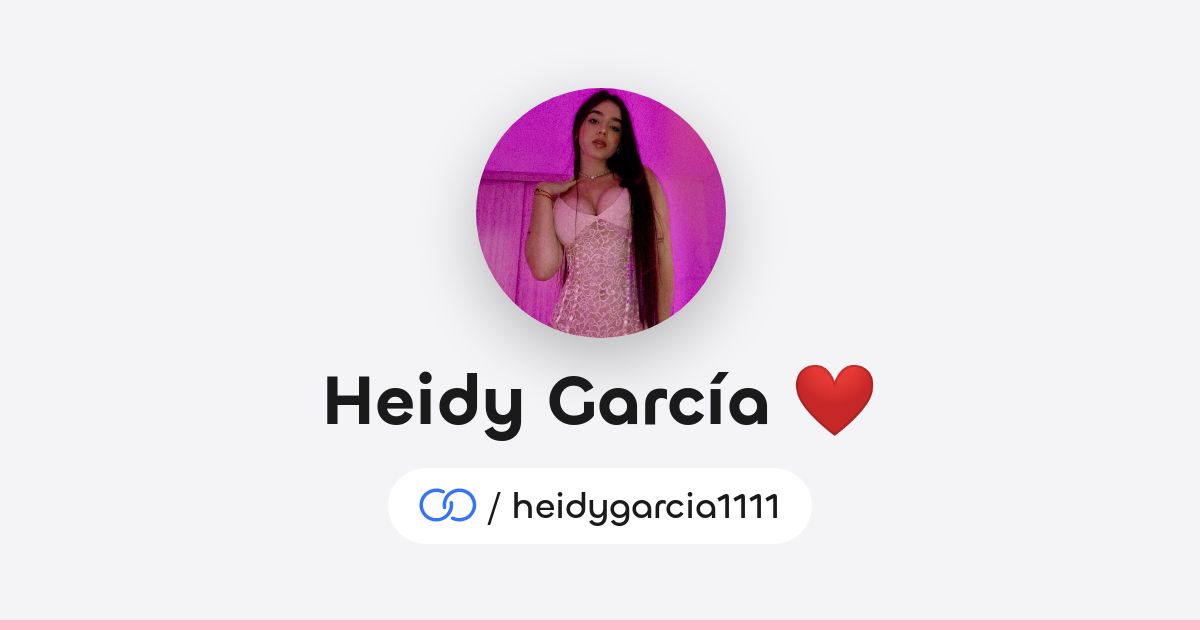 Heidy García ️ (/heidygarcia1111) · solo.to