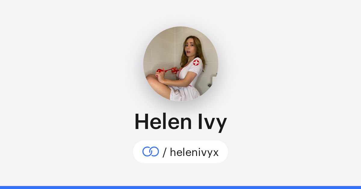 Helen Ivy (/helenivyx) · solo.to
