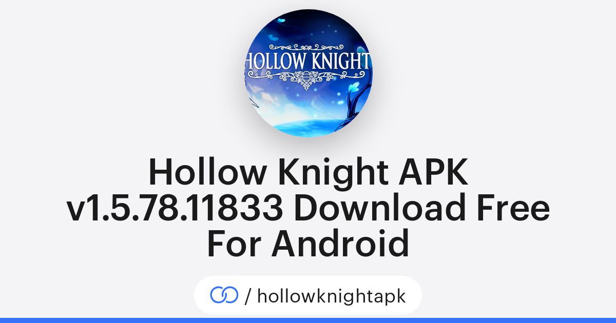Hollow Knight APK v1.5.78.11833 Download Free For Android ...
