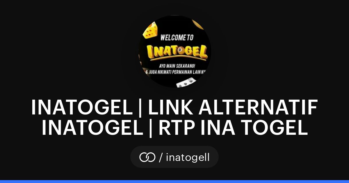 INATOGEL | LINK ALTERNATIF INATOGEL | RTP INA TOGEL (/inatogell) · solo.to