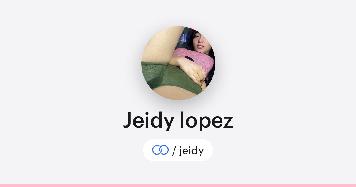 Jeidy lopez (/jeidy) · solo.to