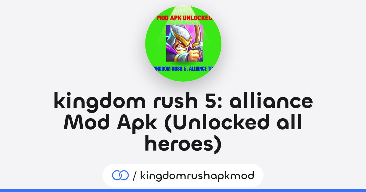 kingdom rush 5 alliance Mod Apk (Unlocked all heroes