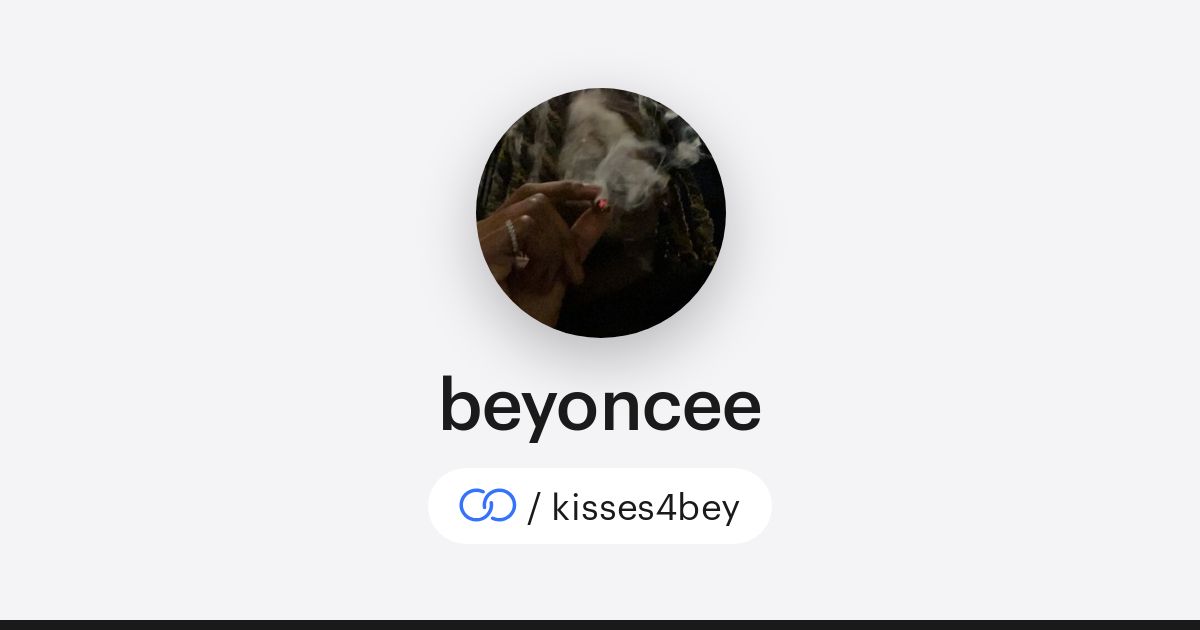 beyoncee (/kisses4bey) · solo.to