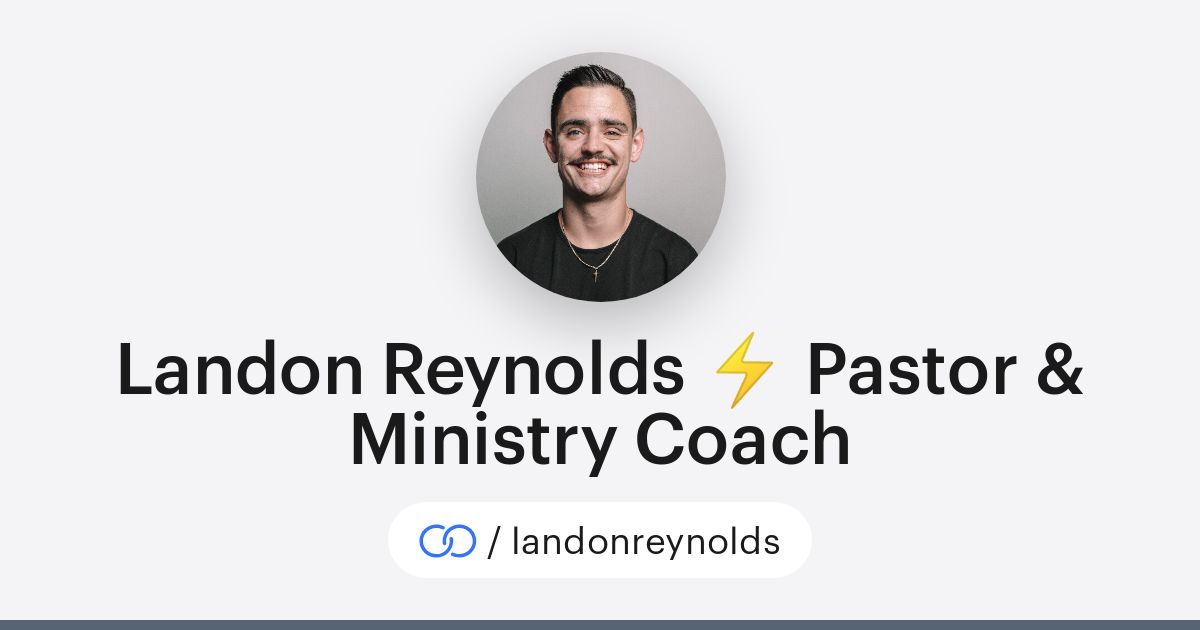 Landon Rector Landon Reynolds ⚡️ Pastor & Ministry Coach (/landonreynolds) · solo.to