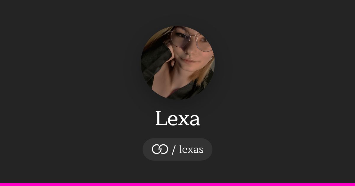 Lexa (/lexas) · solo.to