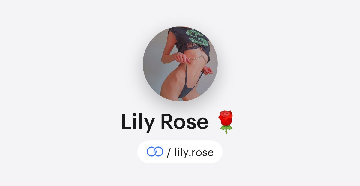 Lily Rose 🌹 (/lily.rose) · solo.to