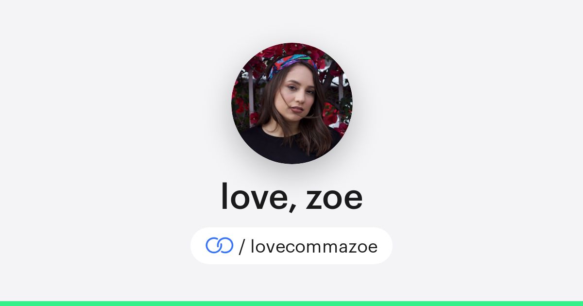 love, zoe (/lovecommazoe) · solo.to