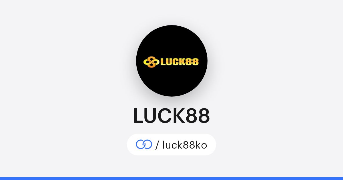 Luck88 LUCK88 (/luck88ko) · solo.to