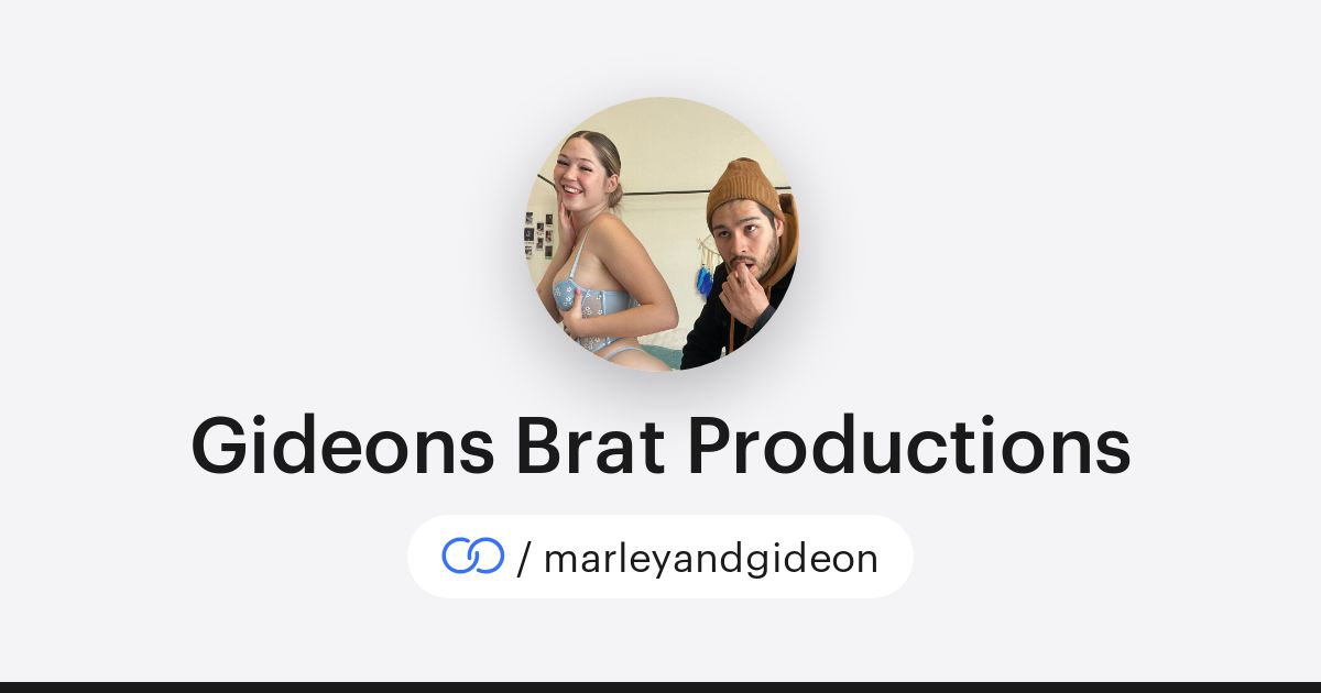 Gideons Brat Productions (/marleyandgideon) · solo.to