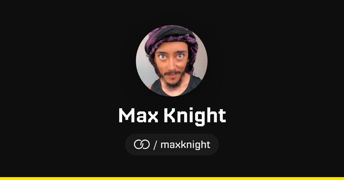 Max Knight (/maxknight) · solo.to