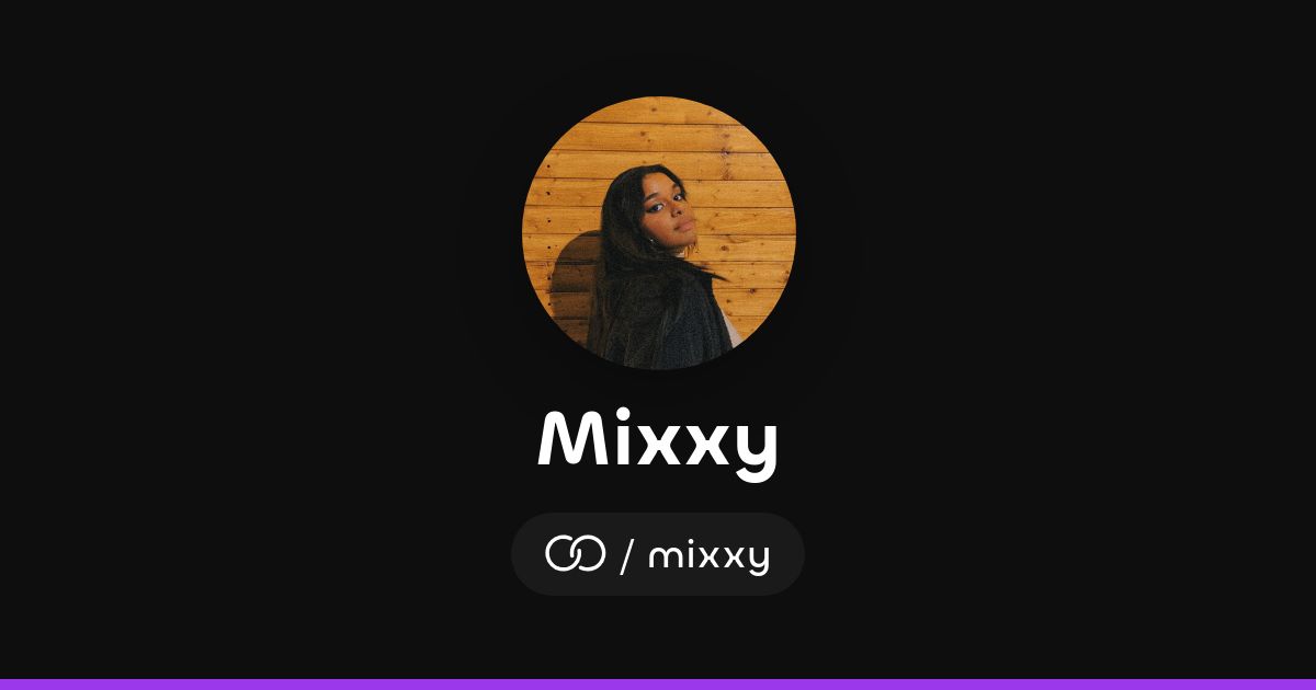 Mixxy Mixxy · solo.to