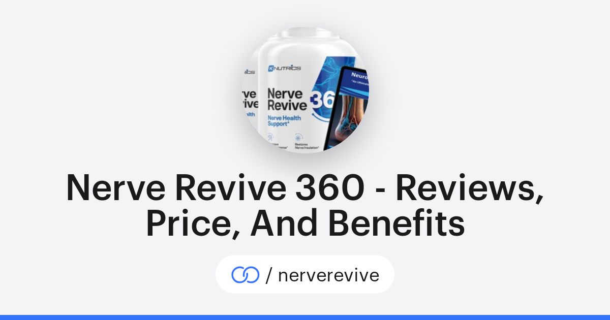 Nerve Revive 360 - Reviews, Price, And Benefits (/nerverevive) · solo.to